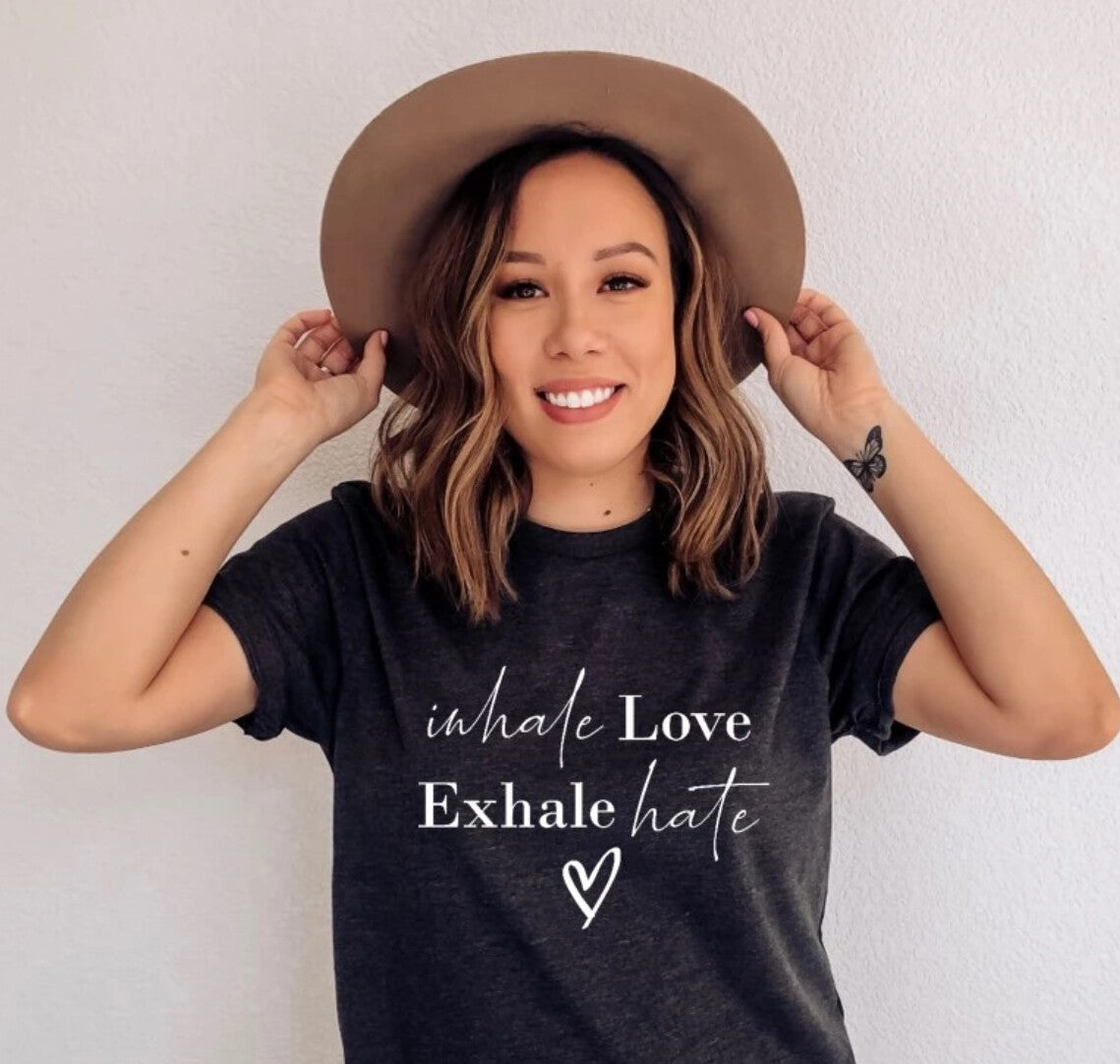 Inhale Love Exhale Hate