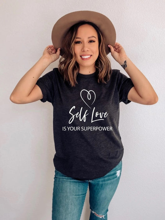 Self Love Is Your Superpower - in White Lettering Only