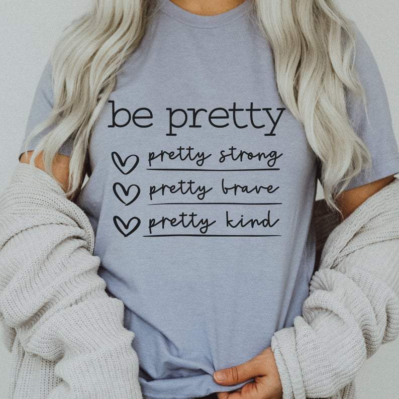 Be Pretty